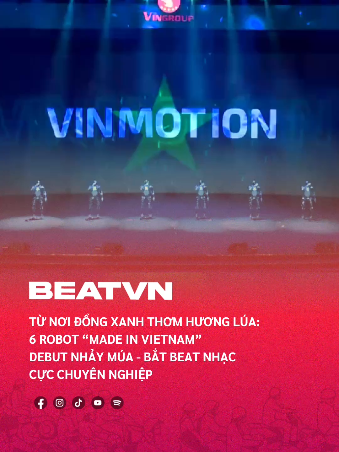 Màn chào sân ấn tượng của các Robot hình người nhà VinMotion chào mừng sinh nhật Vingroup 32 tuổi #BEATNetwork #beatvn