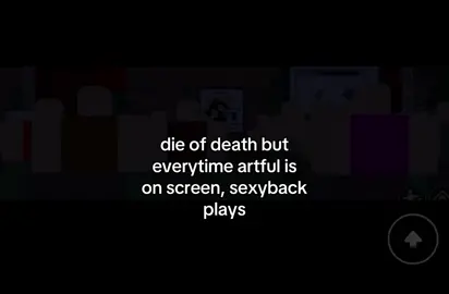 cant believe saucefy actually added this.. #dieofdeath #dieofdeathartful #artfuldieofdeath #dieofdeathartfulroblox #dieofdeathpursuer 