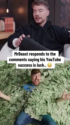 MrBeast responds to comments saying his success is luck.. #mrbeast #viral #fyp 