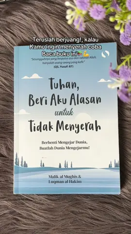 Jangan menyerah ya tetap semangat, hidup bakal indah kok kalau kita dekatkan diri sama pencipta 🥰 #tuhanberiakualasanuntuktidakmenyerah #menyerah #putusasa #motivasidiri #motivasiislam #bukumotivasi #fyp #untukmu 