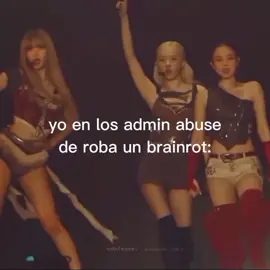hoy admin abuse a las 3:00pm 💜 #blackpink #robaunbrairont #adminabuse #kpop #jumpblackpink 