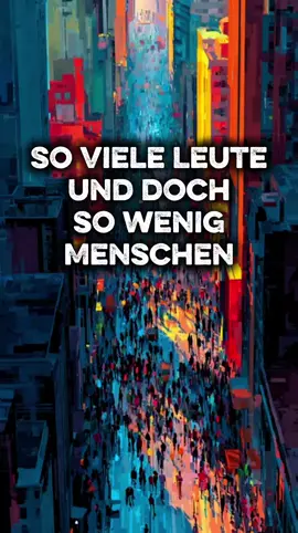 Wir leben nebeneinander, nicht miteinander. Die Straßen sind voll. Die Welt ist laut. Überall Gesichter, aber keine Blicke. Wir reden über Liebe, aber verlernen, sie zu leben. Wir feiern Likes, aber vergessen das echte Leben. Vielleicht sind wir nur einen Moment davon entfernt, wieder Mensch zu sein. Diesen Moment können wir selbst wählen. Heute. Jetzt. ❗Duett, Stitch & Teilen erlaubt ✅ Re-Upload trotz TikTok Wasserzeichen auf eigenen Kanälen verboten ❌ Kein Re-Upload ohne Zustimmung, sonst Urheberrechtsverletzung! Danke für euren Support & Respekt! 🙏 #DerWandel #gesellschaft #menschlichkeit #nachdenklich #emotional #nachdenken #veränderung #achtsamkeit #werte #zitate #inspiration #leben #motivation  #wahreworte #hopecore 