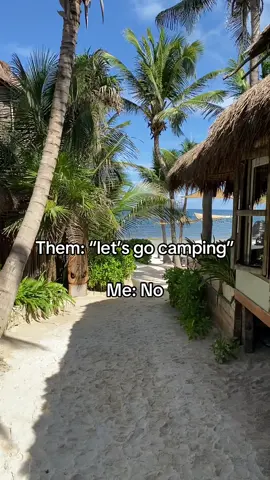 Umm no thanks! #FYP #beachbaby #camping #mexico #vactionmode 