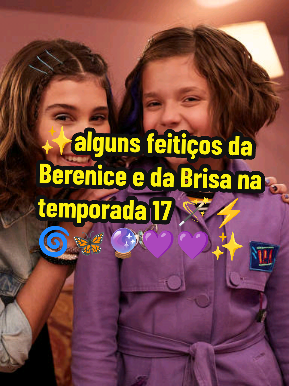 alguns feitiços da Berenice e da Brisa na temporada 17  :•bisa→@fc_cleozinha  :•berenice→@Nicole Orsini  #raios #mundogloob #familia #bizancio #vega #viraltiktok #dpa  @mundogloob   @Mundo D.P.A. 