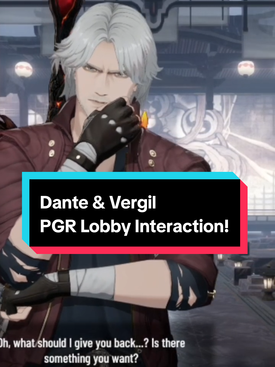 Dante and a little bit of Vergil, PGR lobby interaction with you. I hope this doesn't flop😞🙏 #fyp #funny #edit #dante #vergil 