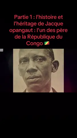 L’héritage oublié de Jacques Opangault… L’un des pères fondateurs de la République du Congo 🇨🇬. Une histoire qui a marqué notre nation et qu’on ne doit jamais oublier ✊🏿📖 #histoireducongo #jacqueopangault #patrimoineafricain #congobrazzaville242🇨🇬 #histoireafrique #afrque #afrique #afriquehistoire #hérosafricain #histoirevrai #cultureafricaine #congo #histoireducontinent #videoviral #afriqueunis #fypp #national #independance #histoireafricaine #continentafricain #afriquecentrale 