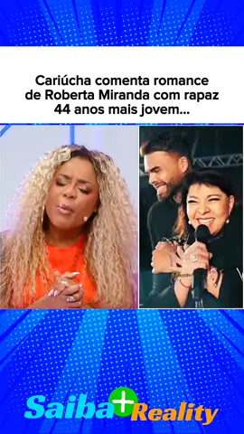Ao vivo no Fofocalizando, Cariúcha comenta sobre o romance de Roberta Miranda com rapaz 44 anos mais jovem.