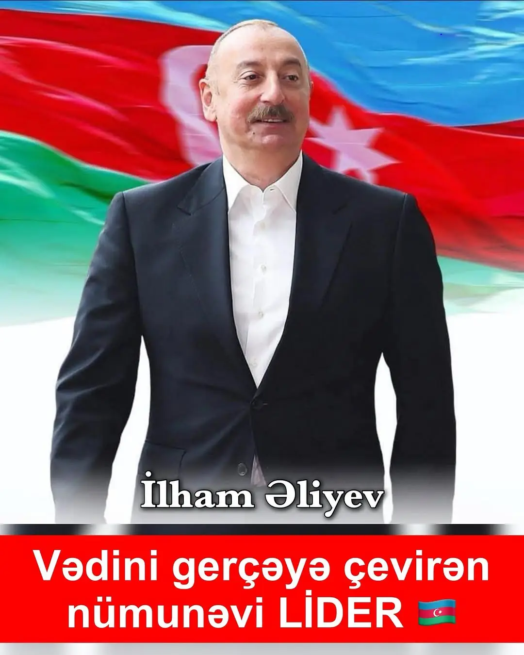 Dediyini edən, etdiyini xalqa göstərən dövlət başçısı