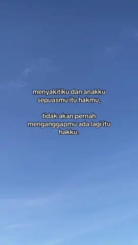 sakit hati dibalas maaf itu tidak adil. #fyp #xybca #foryoupageofficiall #fypシ゚viral🖤tiktok #anakku 