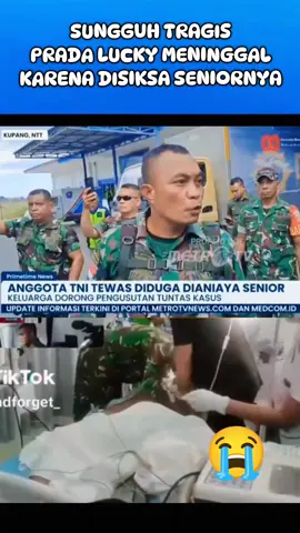 SUNGGUH TRAGIS PRADA LUCKY MENINGGAL KARENA DISIKSA SENIORNYA 🥺 #pradalucky #TNI #viral #berduka #keadilanharusditegakkan #indonesia 
