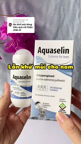 Trả lời @thongocxinh91 nhớ giữ vùng nách khô thoáng, không mùi mỗi ngày từ em lăn Aquaselin này nhé mấy anh #lankhumui #lannach #lannachkhongmui #lannachkhumui #aquaselin 