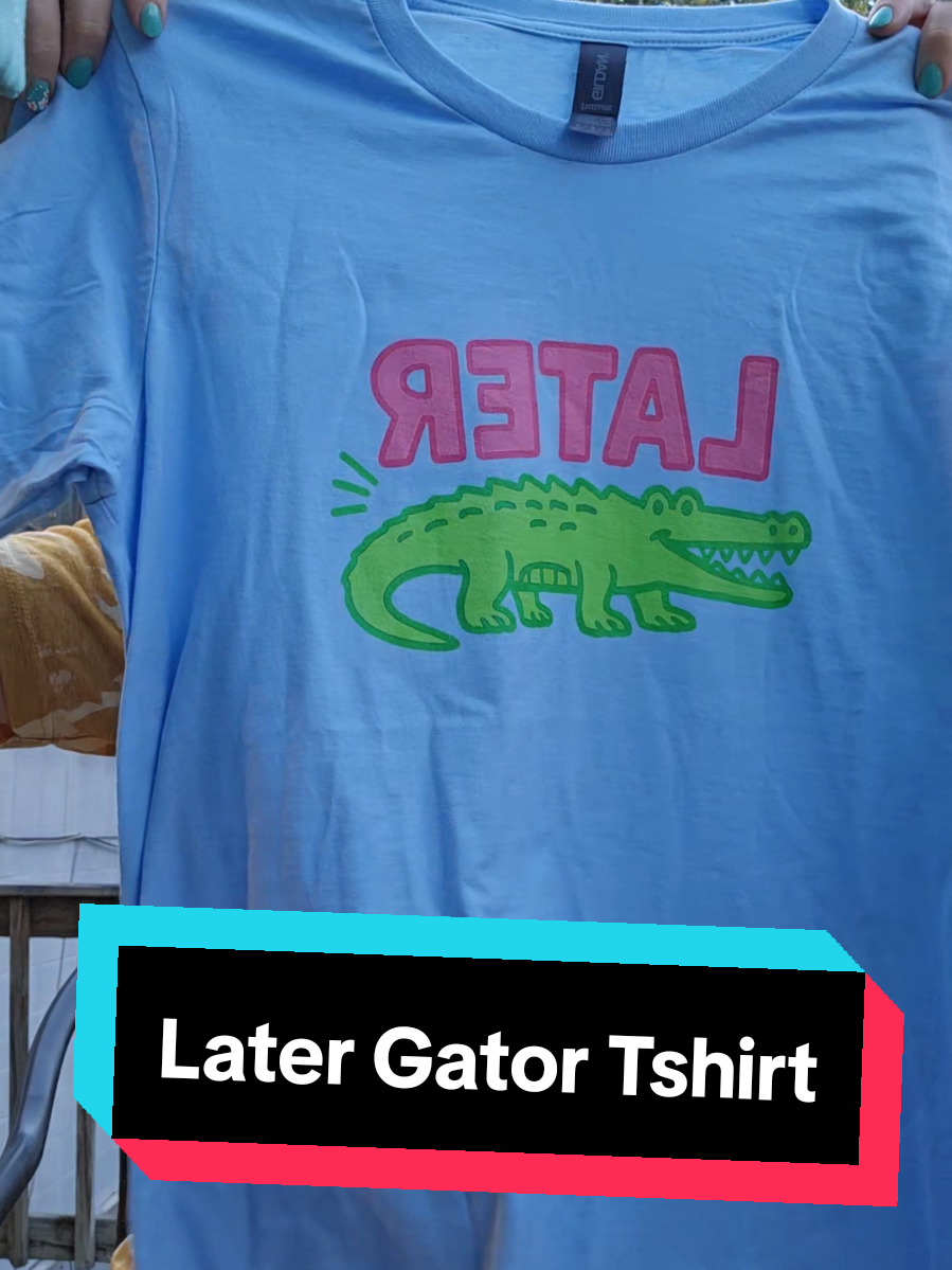 I love this shirt so much! Later Gator ✌️  #tiktokshop #tiktokmademebuyit #shopping 