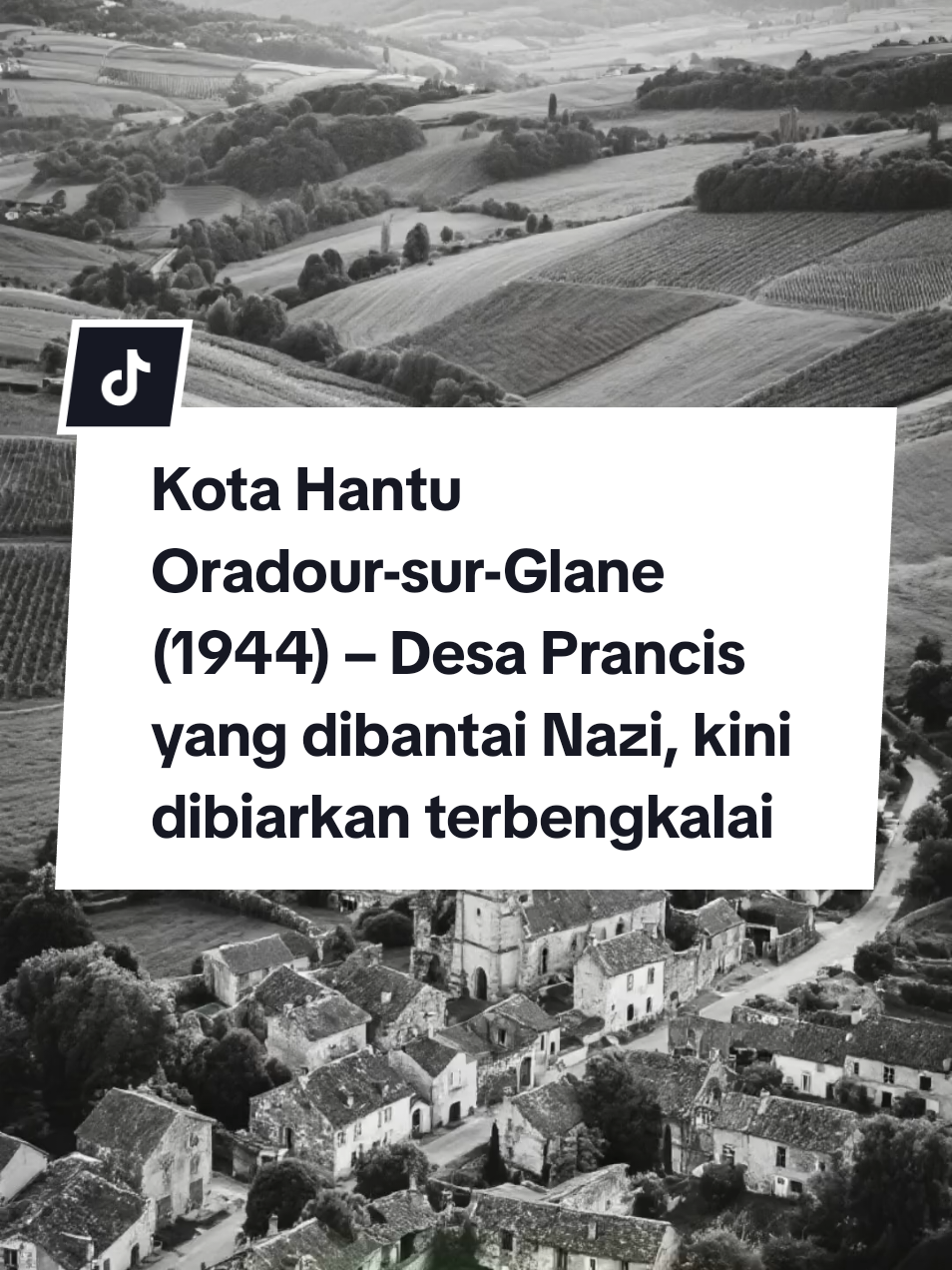 Kota Hantu Oradour-sur-Glane (1944) – Desa Prancis yang dibantai Nazi, kini dibiarkan terbengkalai sebagai monumen. #fypシ #foryou #fyp #trending #tiktok 