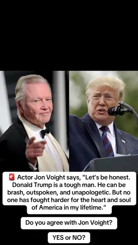 🚨 Actor Jon Voight says, 