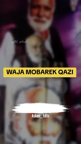 Waja Mobarek qazi#askaniedits #mobarikqazi #balochipoetry #balochishayari 