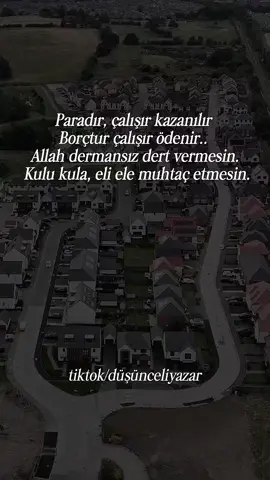 Allah kulu kula eli ele muhtaç etmesin... #düşünceliyazar 