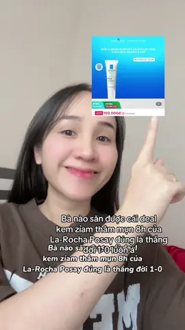 Bà nào chưa săn thì tranh thủ giúp tui đi nha #larocheposay #larocheposayvn #Effaclar #chamsocda 