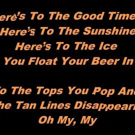 Here's To The Good Times - Florida Georgia Line - Lyrics(On Screen)
 #FloridaGeorgiaLine #HeresToTheGoodTimes #CountryMusic #CountryHit #LyricsOnScreen #CountrySong #CountryStar            