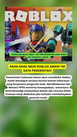 Roblox Akan Diblokir Pemerintah Beri Peringatan Keras