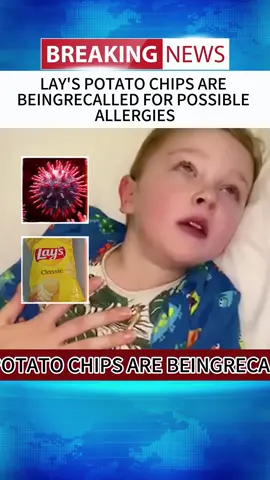 LAY'S POTATO CHIPS ARE BEINGRECALLED FOR POSSIBLE ALLERGIES    #news #breakingnews #foryou #fyp #tiktoknews
