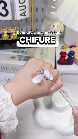 Kem tẩy trang lạnh CHIFURE #kemtaytrang #chifure  #taytrangchifure #kemtaytranglanhchifure #taytrang 