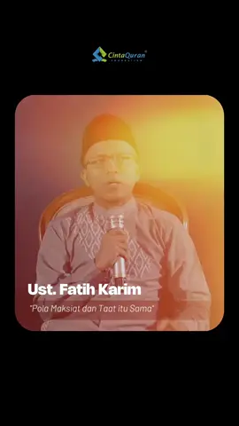 HATI2  !!!! POLA MAKSIAT SAMA TAAT ITU SAMA #UstadzFatihKarim 