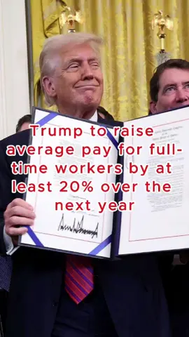 Trump to raise average pay for full-time workers by at least 20% over the next year.#fyp #fypシ #usa_tiktok #celebrity #trump 