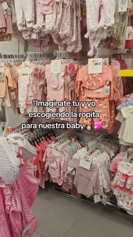 Solo quiero que escojamos juntos la ropita para nuestra princesa💖 #paratiiiiiiiiiiiiiiiiiiiiiiiiiiiiiii #parejas #baby #niña #miprincesa👑 #mujeres #viral #contenido 