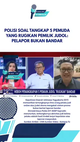 SAH! Pelapor Pemain judol yang rugikan bandar bukan bandar judol! Kepolisian Daerah Istimewa Yogyakarta (DIY) memastikan tertangkapnya lima orang pelaku judi online atau judol skema mengakali sistem promo bukan berkat laporan bandar. Dirreskrimsus Polda DIY AKBP Saprodin menuturkan, terbongkarnya aktivitas judi kelima pelaku adalah hasil tindak lanjut kepolisian atas laporan masyarakat. 