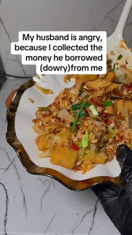 My husband is hungry with me because I took the money he borrowed from me #Yamstirfry#foryoupage #fypシ゚ #goviralgoviralgo #vairal 