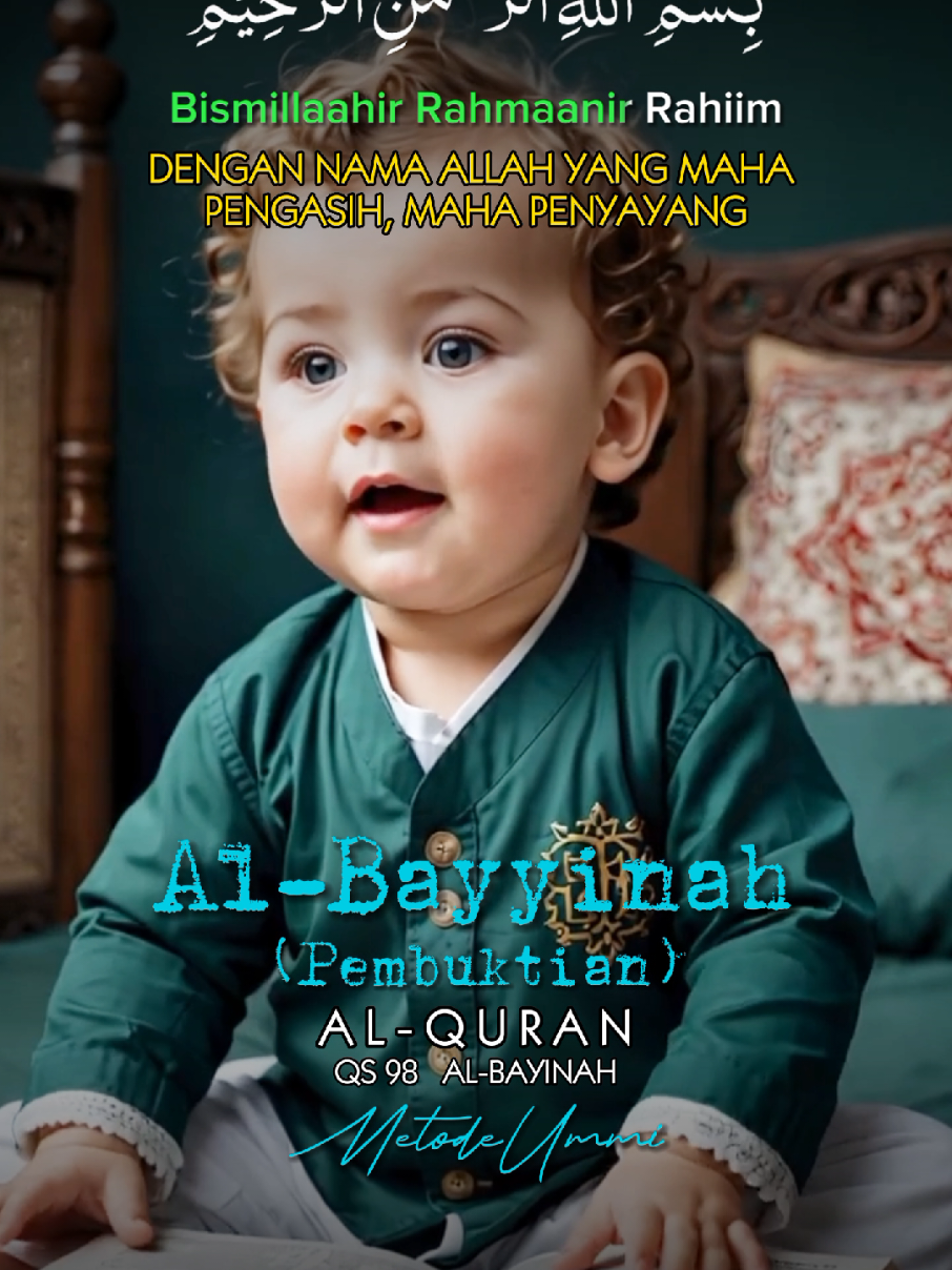 QS 98 AL BAYINAH Bayi Ngaji Juz 30 Murottal anak Metode Ummi.  Video lipsync dibuat dari sebuah gambar hasil ai generator menggunakan HP yg android. Picture gen: Photoleap, Lipsync gen: Hedra, Croping Huruf Arab: PngMaker, Audio Editor: SuperSound, Video Editor: CapCut, AGUSTUS 2025  #qs98 #albayinah #bayingaji #murottal #metodeummi #juz30  #lipsync 