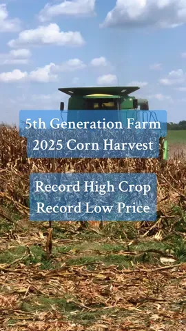 5th Generation Farm - Record High Corn Crop but with a record low price, farming is tough. Farmers are  quitting not because they want to but because they have to. #farmlife #cornharvest 