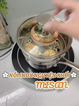 Nồi quánh inox nguyên khối Misan, trợ thủ cho Mẹ trong giai đoạn ăn dặm cho bé nè  #noiquanhinox #quanhinox #noiinoxnguyenkhoi #andamcungbe #andam #andammemoon 