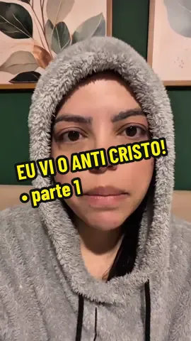 EU VI O ANTI CRISTO! • parte 1 • agosto de 2025 