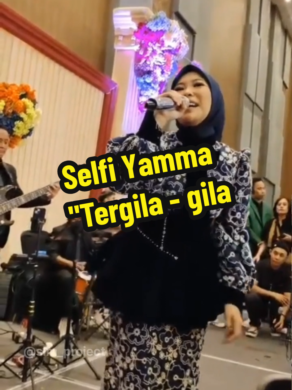 Selfi Yamma - Tergila - Gila #selfiyamma #selfitta #tergilagila #indosiar #fyp #fypage #foryou 