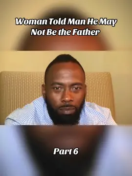 Woman Told Man He May Not Be the Father #fyp #foryoupage #court #viral #foryou #trending 