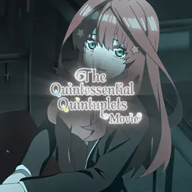 This movie BROKE ME wdym he chose HER I get it for the plot but miku nino OR Itsuki would’ve been a good choice 💔 | ib: i forgot I’ll tag in comments | #thequintessentialquintuplets #thequintessentialquintupletsedit #futaroedit #vfxchr1s #christiangardneryt2 #aftereffects #animeedit 