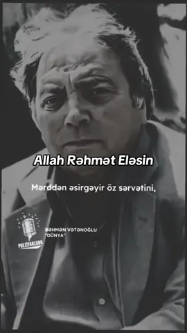 #CapCut bəhmən vətənoğlu Dünya allah rəhmət eləsin 