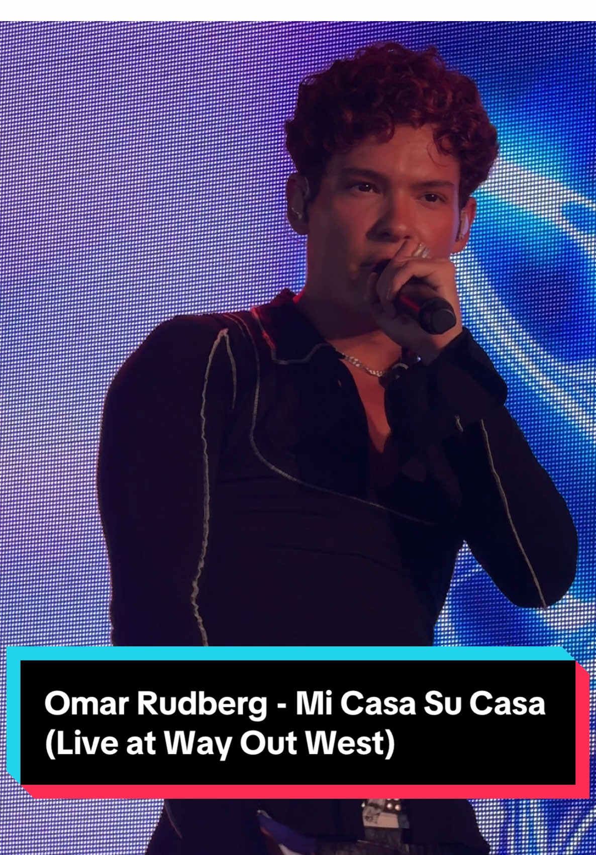 Omar Rudberg performs Mi Casa Su Casa at Way Out West 2025 in Gothenburg. @OMAR #omarrudberg #wayoutwest