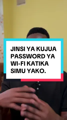 Jinsi ya kufahamu password ya Wi-Fi katika simu yako.  #knowwifipassword #wifipassword #mobiletips #jifunzekwadan #dandevantz 