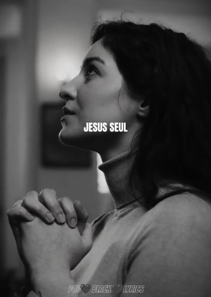 JESUS SEUL🙏#Jesus #monseulappui #popblacklyrics #adorationchretienne #remerciment #tiktokchretienne 