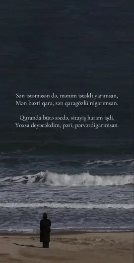Sən istəməsən də, mənim istəkli yarımsan, Mən bəxti qara, sən qaragözlü nigarımsan. Quranda bütə səcdə, sitayiş haram işdi, Yoxsa deyəcəkdim, pəri, pərvərdigarımsan. Allah adama şah damarından da yaxındı, Sən də mənim Allaha yaxın şah damarımsan. Öldür məni qəlbində və bir küncünə dəfn et, Bir parça bilim orda yerim var, məzarımsan. Göz baxmağa doymur, könül əylənməyə doymur, Yəqin, deyəsən, hiss eləyir, son baharımsan. Yazdım sənə bu şeirimi, ismin belə qoydum, Son sevgimə aid yazılan yadigarımsan. Sən varsan, ümid eyləyər Aydın yaşadıqca, Harda yaşamaq varsa, həmin yerdə varımsan. #VüqarBiləcəri #aydınxırdalanlı #qəzəl #sən #mən #Şeir #keşfet 