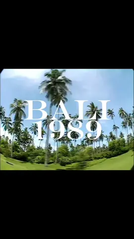 Bali in 1989                                                #Bali #Indonesia #1989 #indonesiatiktok #baliindonesia #1980s #1990s #edit #olddays #country #history #vrill #fyp #fup #foryou #foru #forupage #foryoupage #foryuo #foryuopage #viral #CapCut 