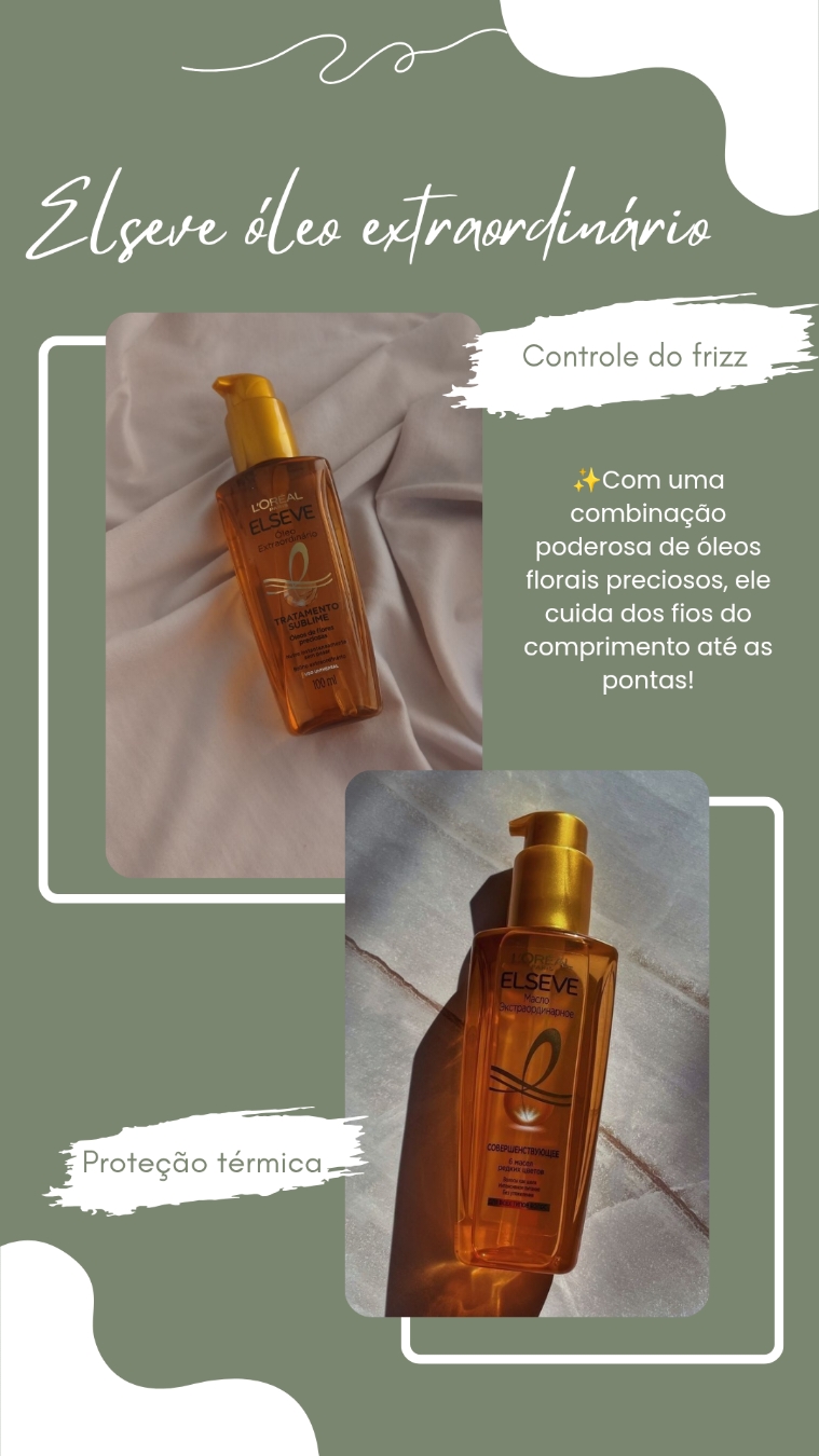 https://s.shopee.com.br/9znAi3LauY ✨ Óleo Reparador Elseve Óleo Extraordinário ✨ Seu cabelo merece um cuidado digno de salão! Com fórmula enriquecida com óleos de flores preciosas, o Elseve Óleo Extraordinário nutre intensamente, repara pontas duplas, dá brilho imediato e combate o frizz — sem pesar! ✅ Indicado para todos os tipos de cabelo ✅ Pode ser usado antes da escova, como finalizador ou tratamento noturno ✅ Textura leve e toque aveludado ✅ Resultado: fios mais macios, alinhados e com movimento natural 💛 Cabelos radiantes, hidratados e protegidos como você nunca viu! Experimente o poder do #ÓleoExtraordinário.