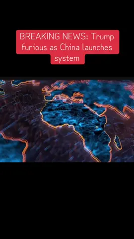 BREAKING NEWS: Trump furious as China launches system#russia #francetiktok🇫🇷 #usa #fypage #china #asian #nigeriantiktok🇳🇬 #ghanatiktok🇬🇭 