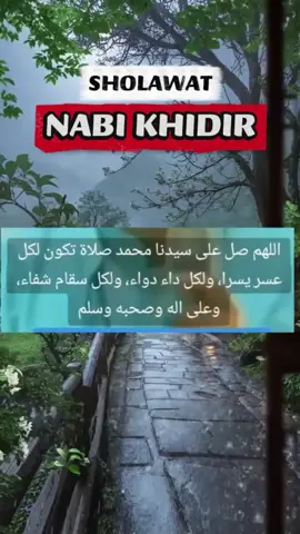 SHOLAWAT NABI KHIDIR #MajidStory #agardiangkatpenyakit #pesanhikmah #pesanhariini✨ #sholawatnabikhidir #CapCut 