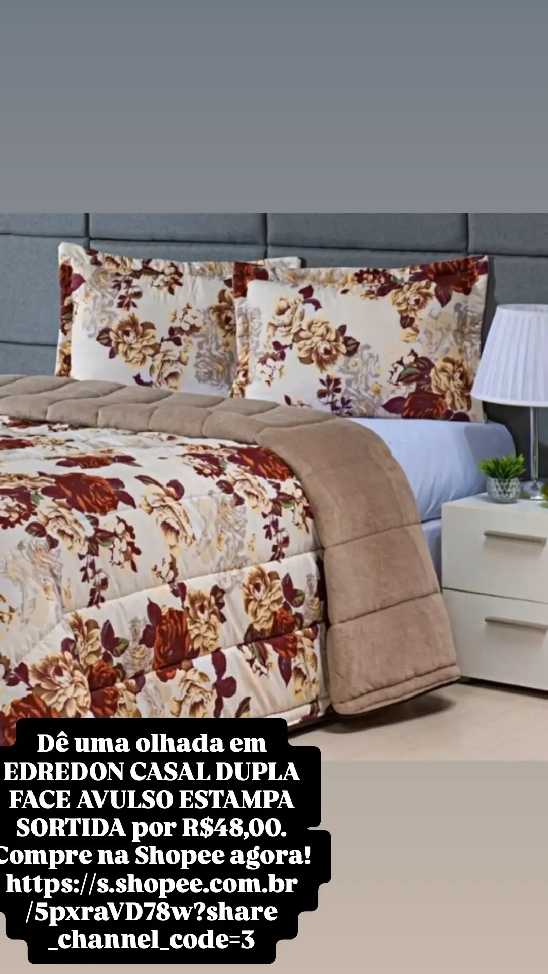 Dê uma olhada em EDREDON CASAL DUPLA FACE AVULSO ESTAMPA SORTIDA por R$48,00. Compre na Shopee agora! https://s.shopee.com.br/5pxraVD78w?share_channel_code=3