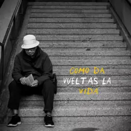 -COMO DA VUELTAS LA VIDA- #Dios 