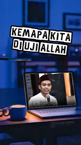 kenapa kita di uji allah ? #ustadzabdulsomad #dakwah #ceramah #foryou #selfreminder #nasehatislami #motivacional #ujian #hambaallah #sabar #storytime #fyp #bismillah #hijrah 