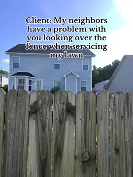 Client neighbor has a problem with me looking over the fence when servicing her lawn. I can’t help that I am 6’10”. #sixtenlandscaper #lawn #fyp #foryou #grass 